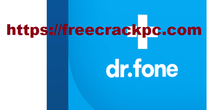 Wondershare Dr.Fone Crack 11.1.1 Plus Keygen Free Download